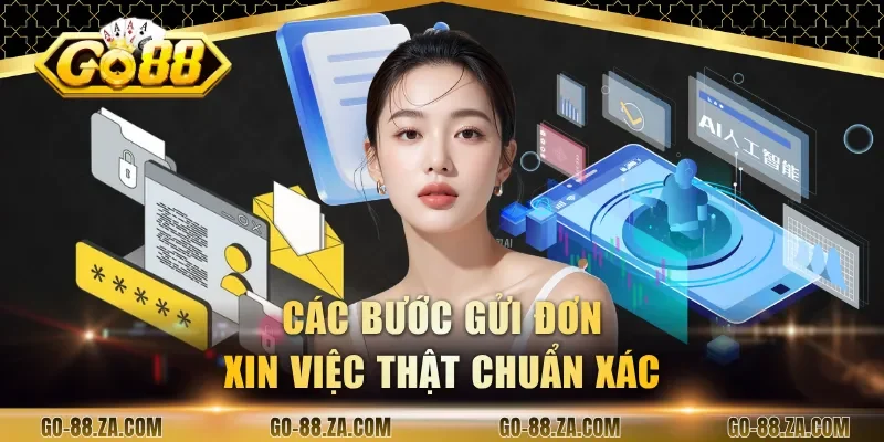 cac-buoc-gui-don-xin-viec-that-chuan-xac