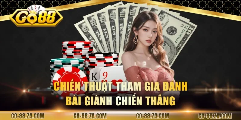 chien-thuat-tham-gia-danh-bai-gianh-chien-thang