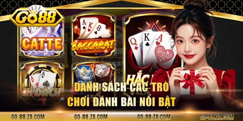 danh-sach-cac-tro-choi-danh-bai-noi-bat