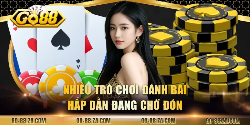 nhieu-tro-choi-danh-bai-hap-dan-dang-cho-don