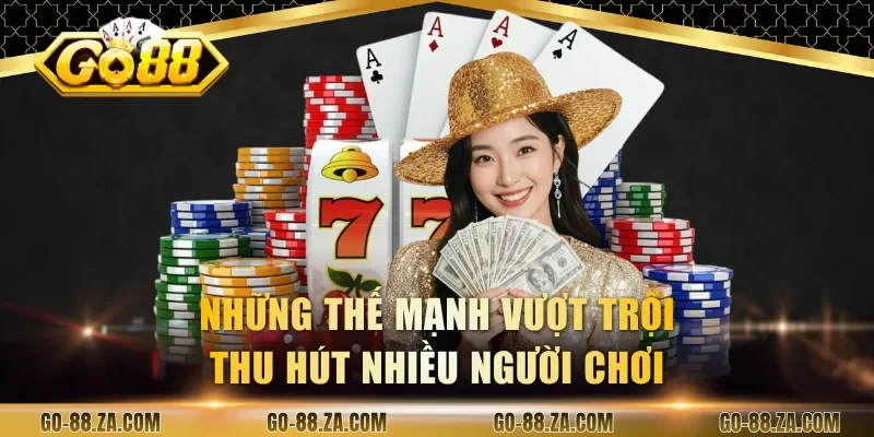 nhung-the-manh-vuot-troi-thu-hut-nhieu-nguoi-choi