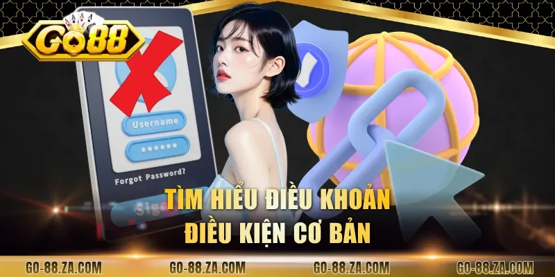 tim-hieu-dieu-khoan-dieu-kien-co-ban