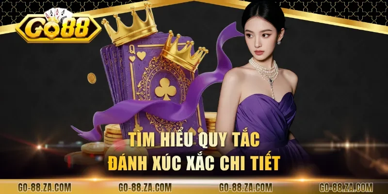 tim-hieu-quy-tac-danh-xuc-xac-chi-tiet
