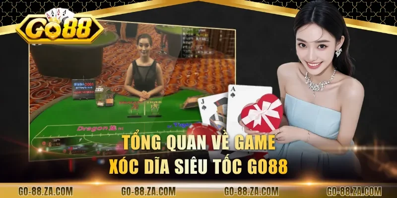 tong-quan-ve-game-xoc-dia-sieu-toc-go88