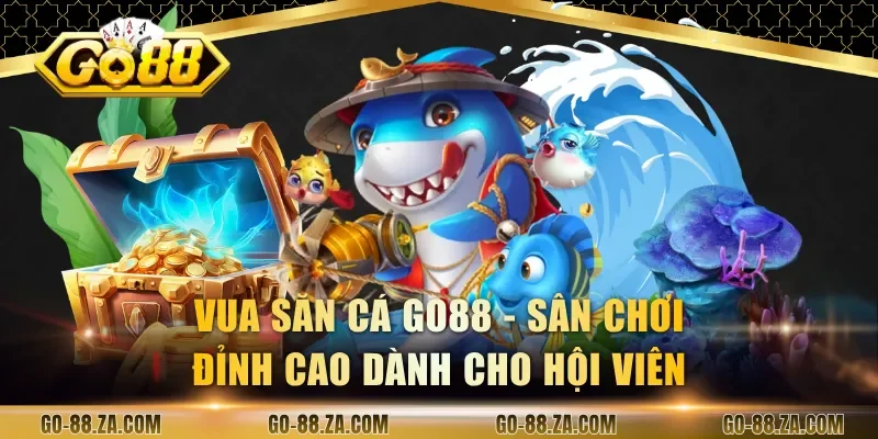 vua-san-ca-go88